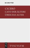 book: M. Tulli Ciceronis Cato maior de senectute / Cato der Ältere über das Alter