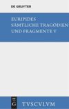 book: Band V Orestes. Iphigenie in Aulis. Die Mänaden