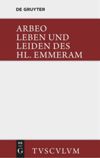 book: Vita et passio Sancti Haimhrammi martyris / Leben und Leiden des Hl. Emmeram