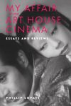book: My Affair with Art House Cinema