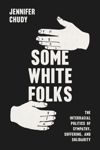 book: Some White Folks